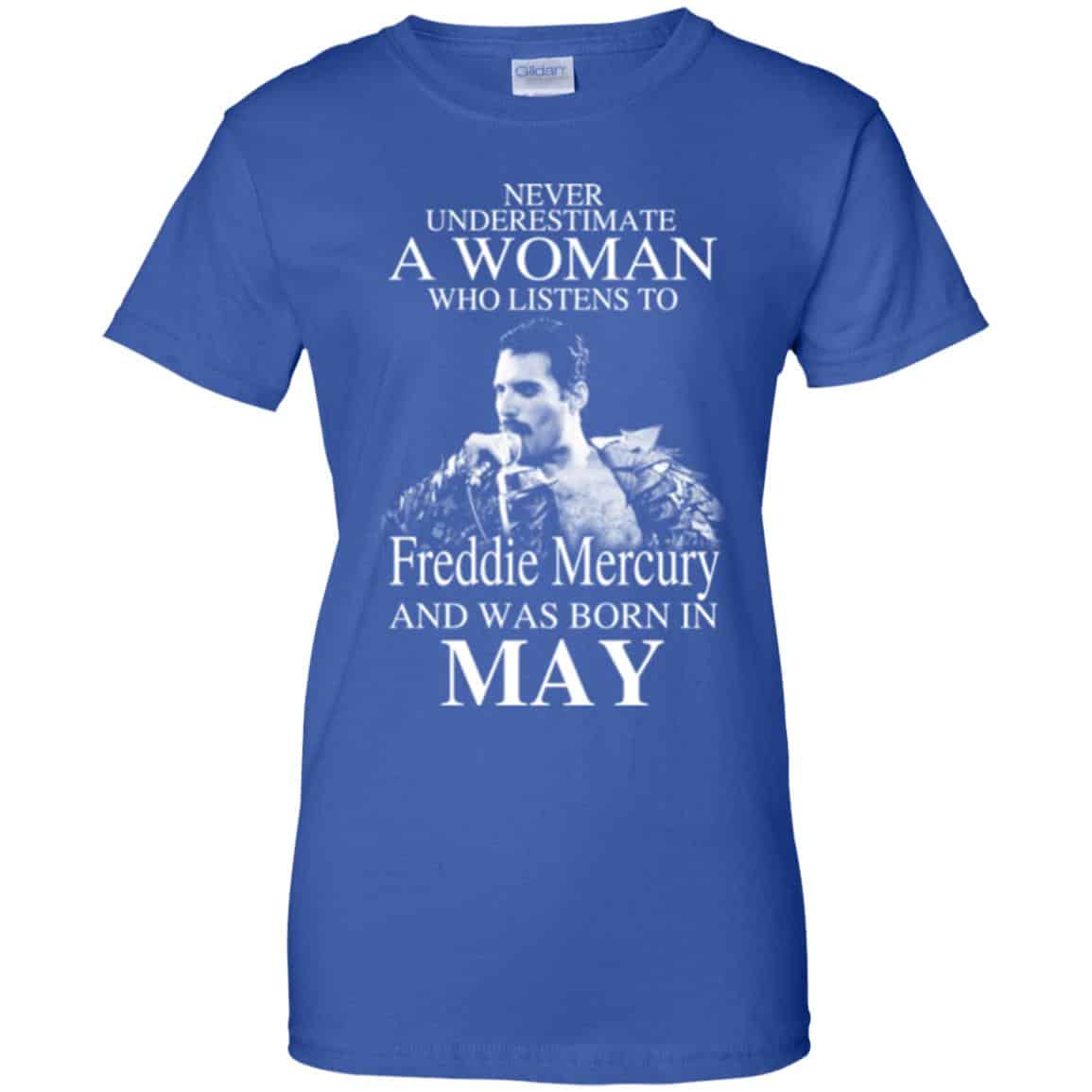 A Woman Who Listens To Freddie Mercury And Was Born In May T-Shirts, Hoodie, Tank