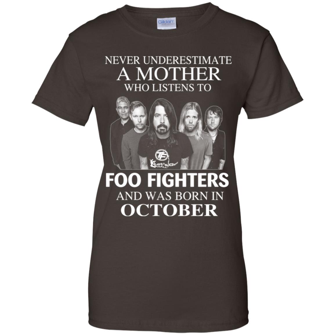 A Mother Who Listens To Foo Fighters And Was Born In October T-Shirts, Hoodie, Tank