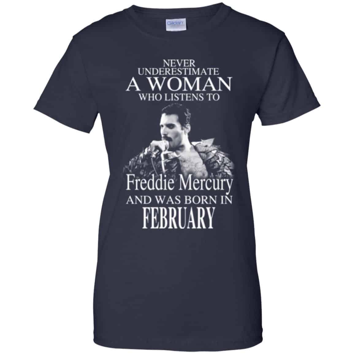 A Woman Who Listens To Freddie Mercury And Was Born In February T-Shirts, Hoodie, Tank