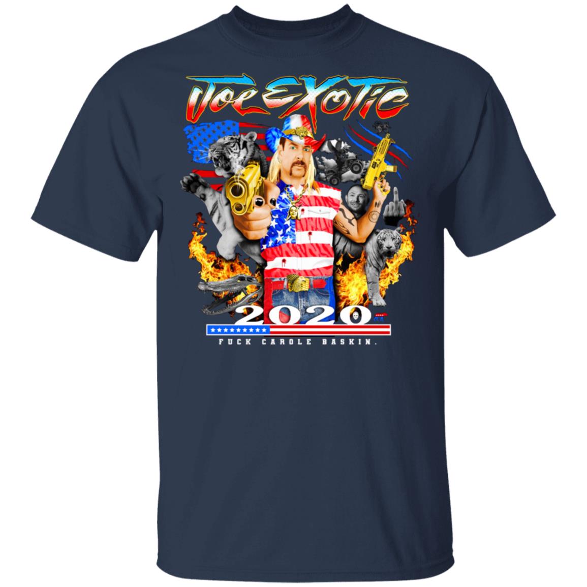 Joe Exotic 2020 President Fuck Carole Baskin Tiger King Shirt, Hoodie, Tank