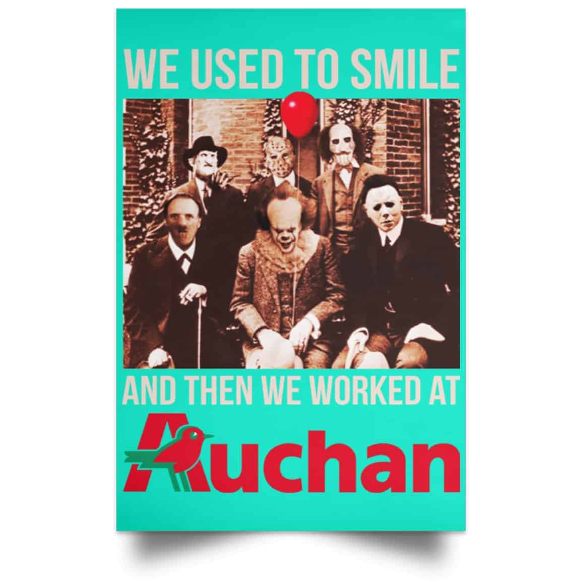 We Used To Smile And Then We Worked At Auchan Posters