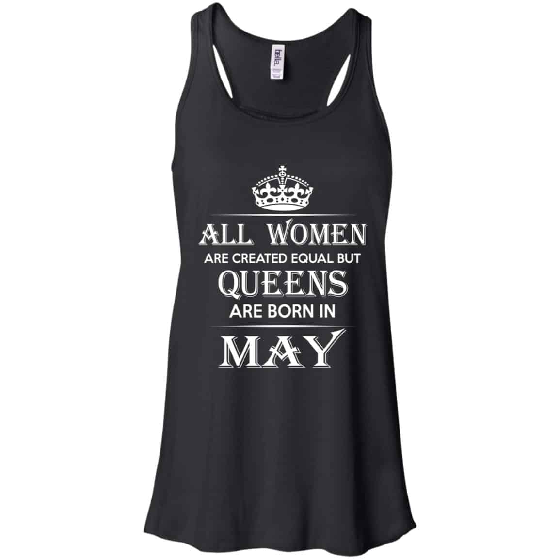 All Women Are Created Equal But Queens Are Born In May T-Shirts, Hoodie, Tank