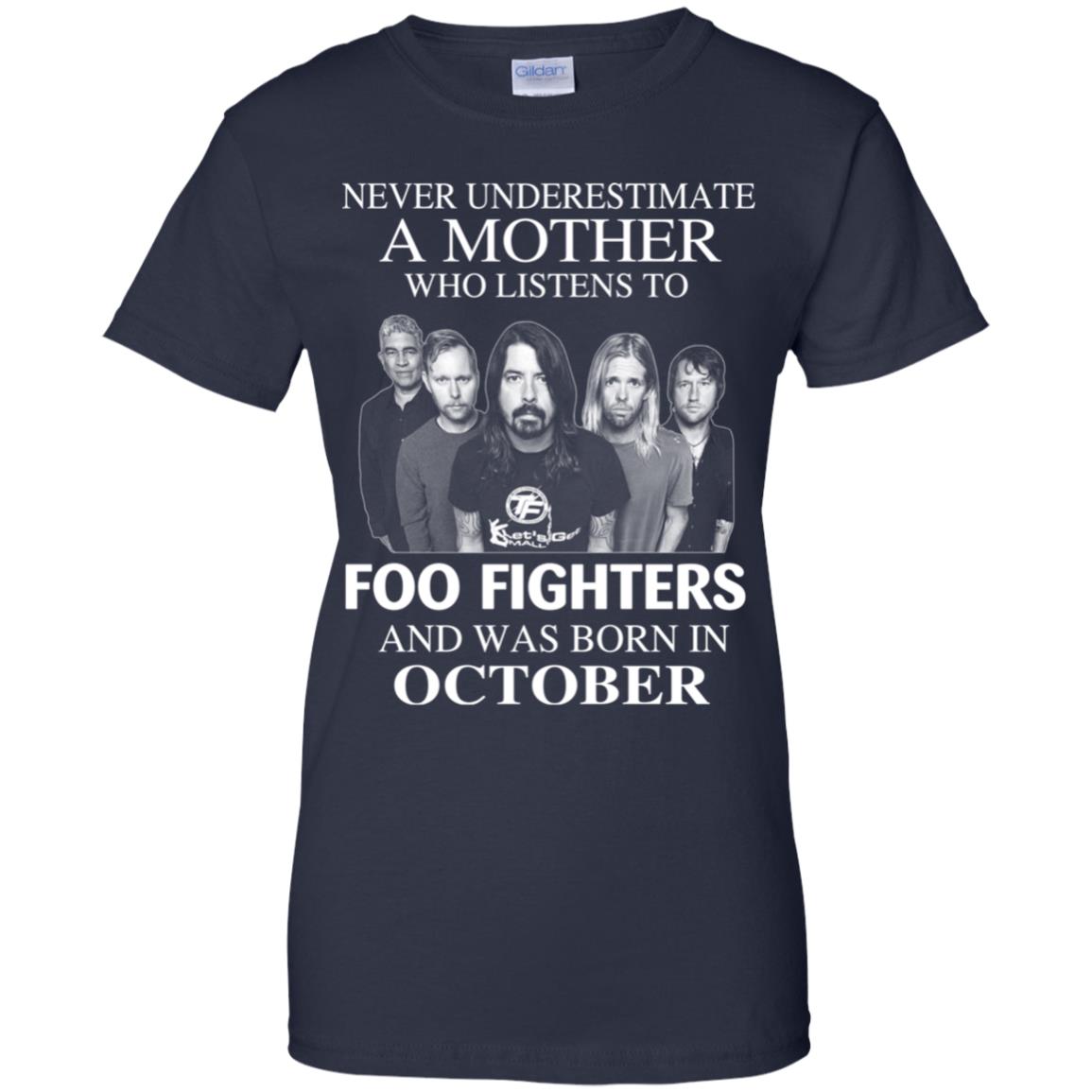 A Mother Who Listens To Foo Fighters And Was Born In October T-Shirts, Hoodie, Tank