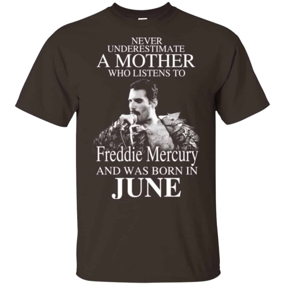 A Mother Who Listens To Freddie Mercury And Was Born In June T-Shirts, Hoodie, Tank