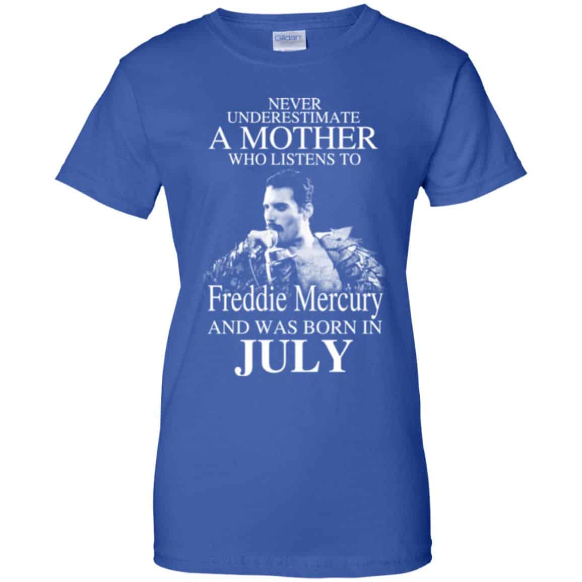 A Mother Who Listens To Freddie Mercury And Was Born In July T-Shirts, Hoodie, Tank
