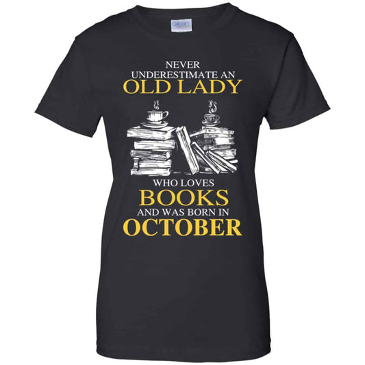 
	An Old Lady Who Loves Books And Was Born In October Shirt, Hoodie, Tank