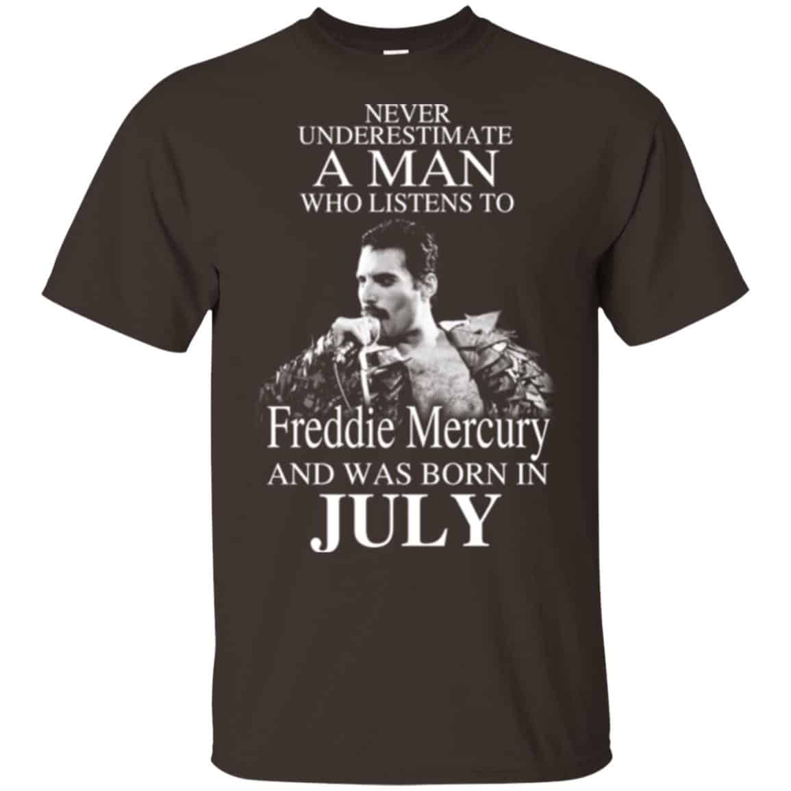 A Man Who Listens To Freddie Mercury And Was Born In July T-Shirts, Hoodie, Tank