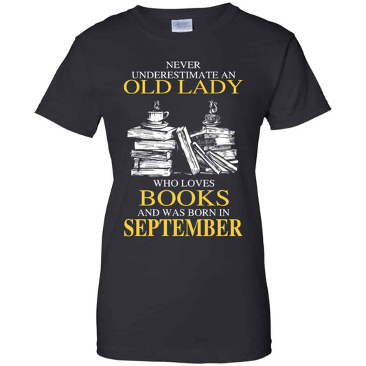 
	An Old Lady Who Loves Books And Was Born In September Shirt, Hoodie, Tank