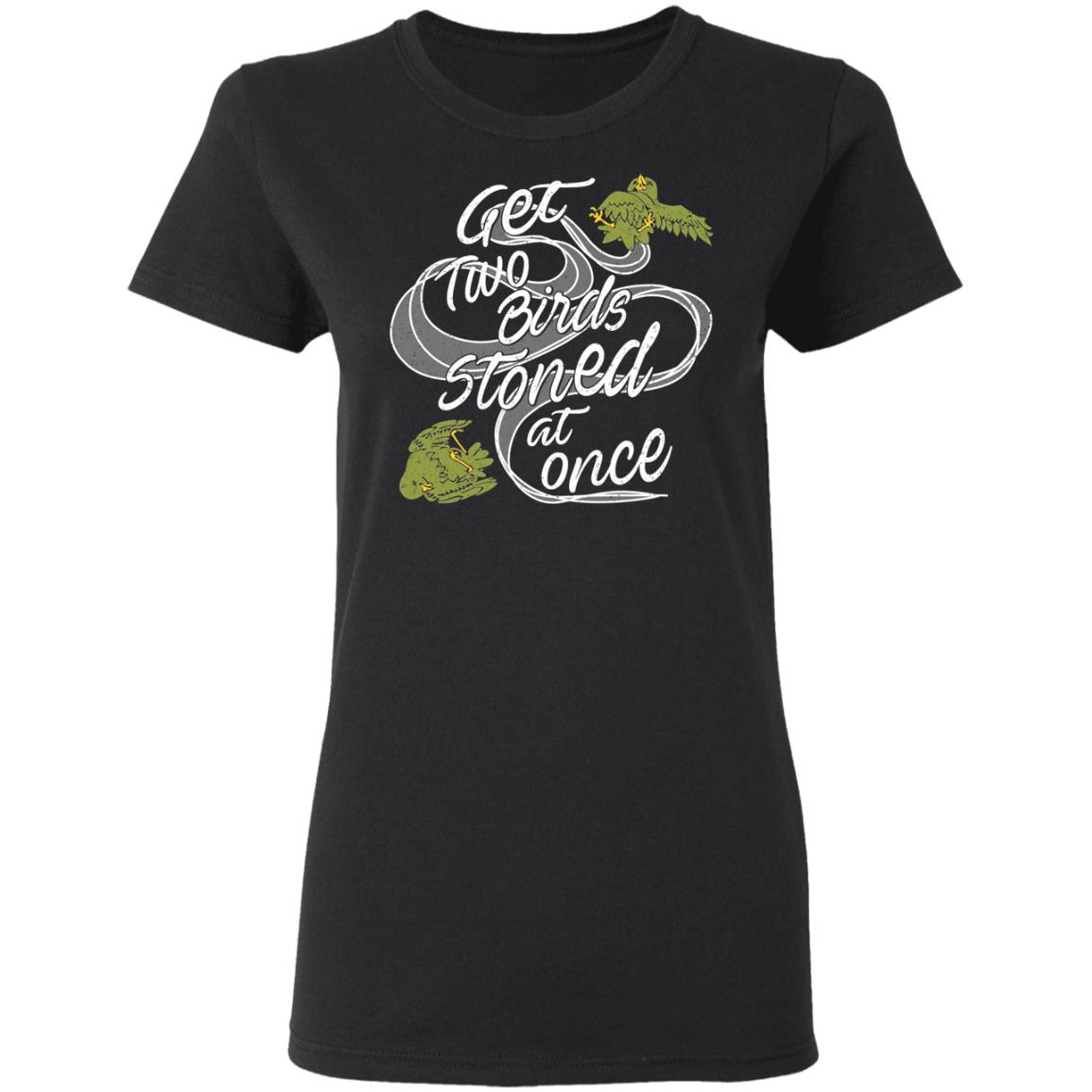 Get Two Birds Stoned At Once Shirt, Hoodie, Tank
