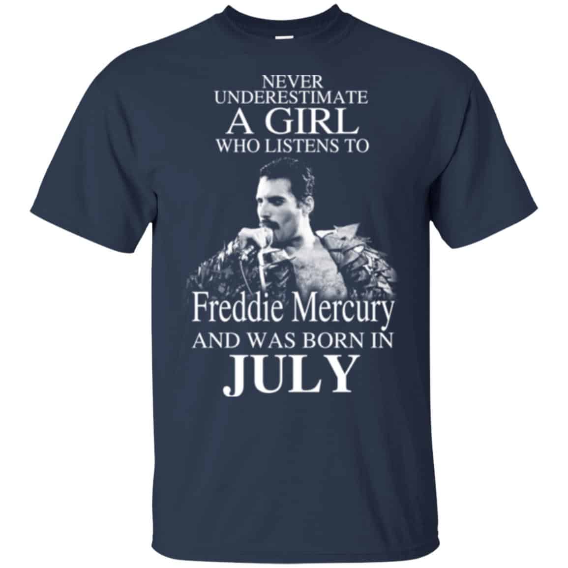 A Girl Who Listens To Freddie Mercury And Was Born In July T-Shirts, Hoodie, Tank