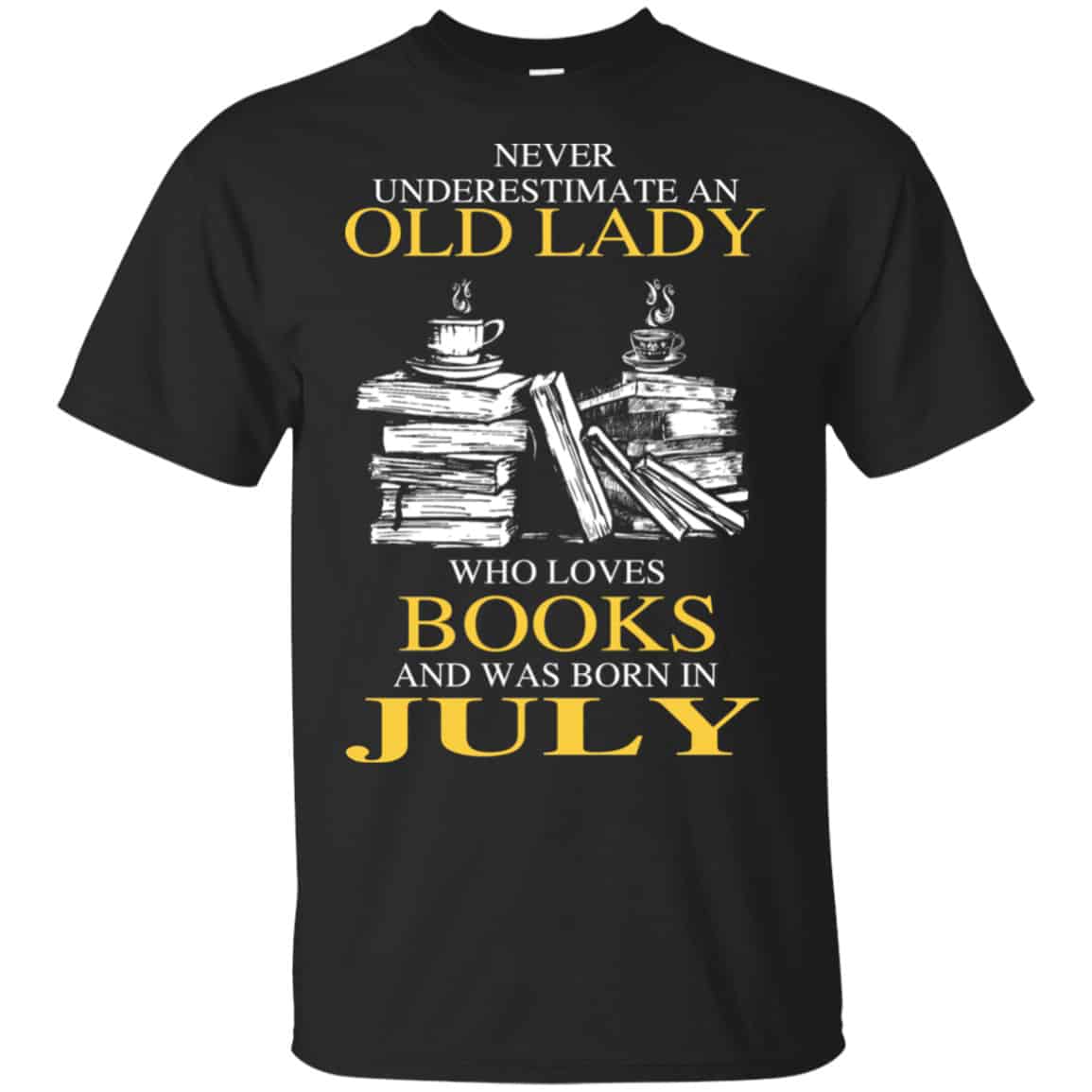 An Old Lady Who Loves Books And Was Born In July Shirt, Hoodie, Tank