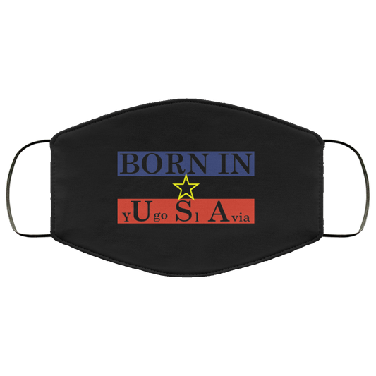 Proud Yugoslavia Born In Usa Face Mask