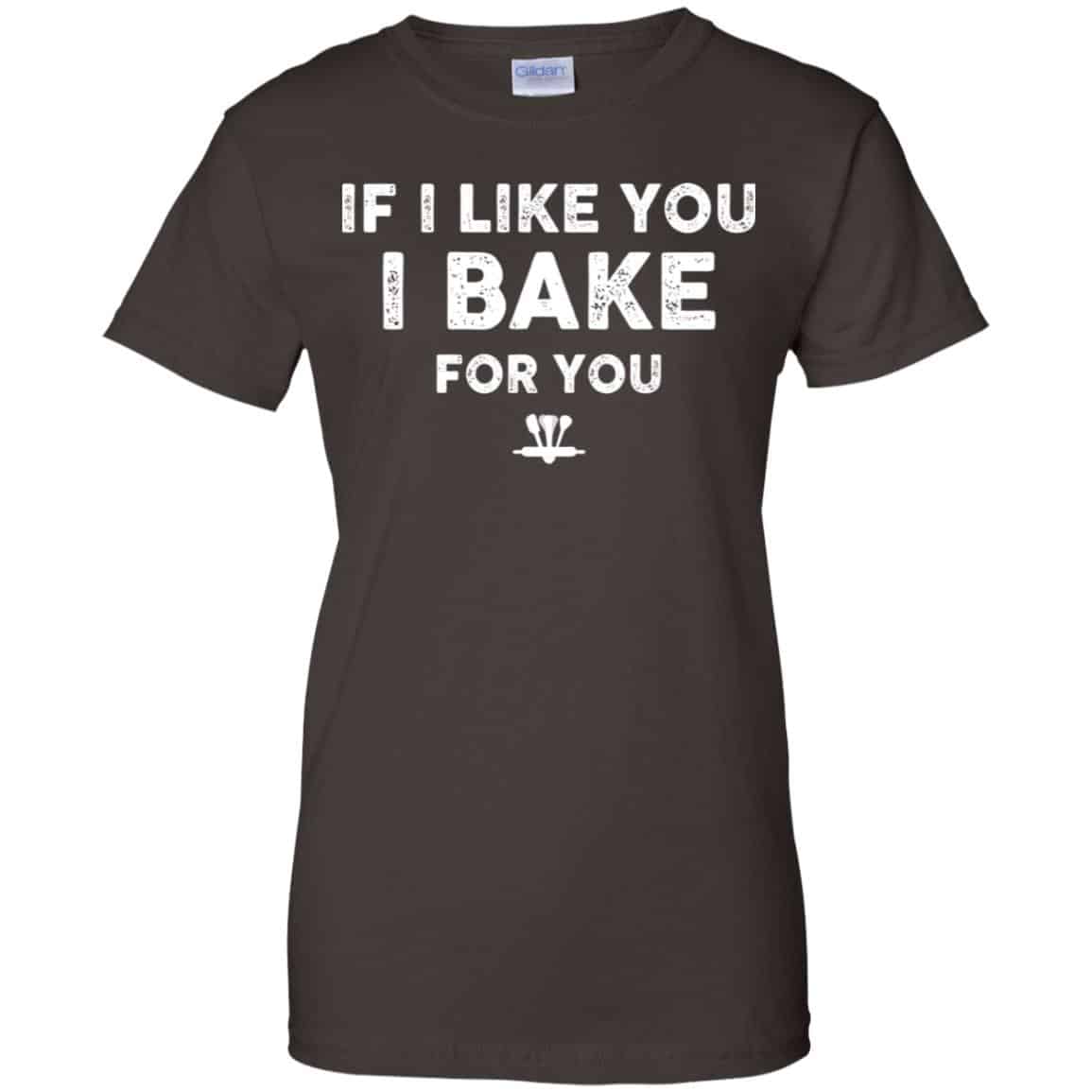 If I Like You I Bake For You Shirt, Hoodie, Tank