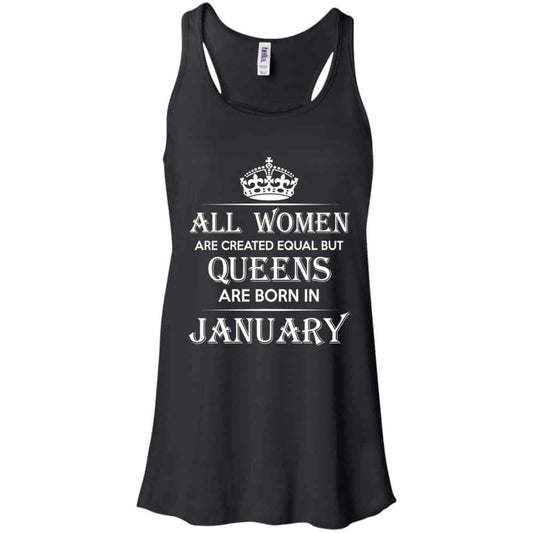 
	All Women Are Created Equal But Queens Are Born In January T-Shirts, Hoodie, Tank