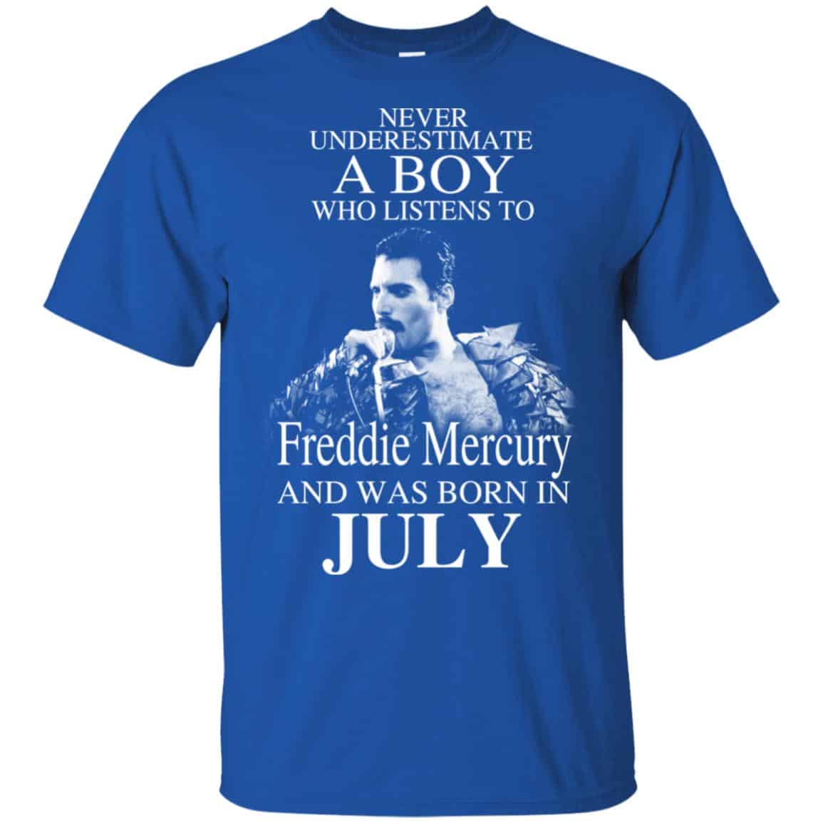 A Boy Who Listens To Freddie Mercury And Was Born In July T-Shirts, Hoodie, Tank