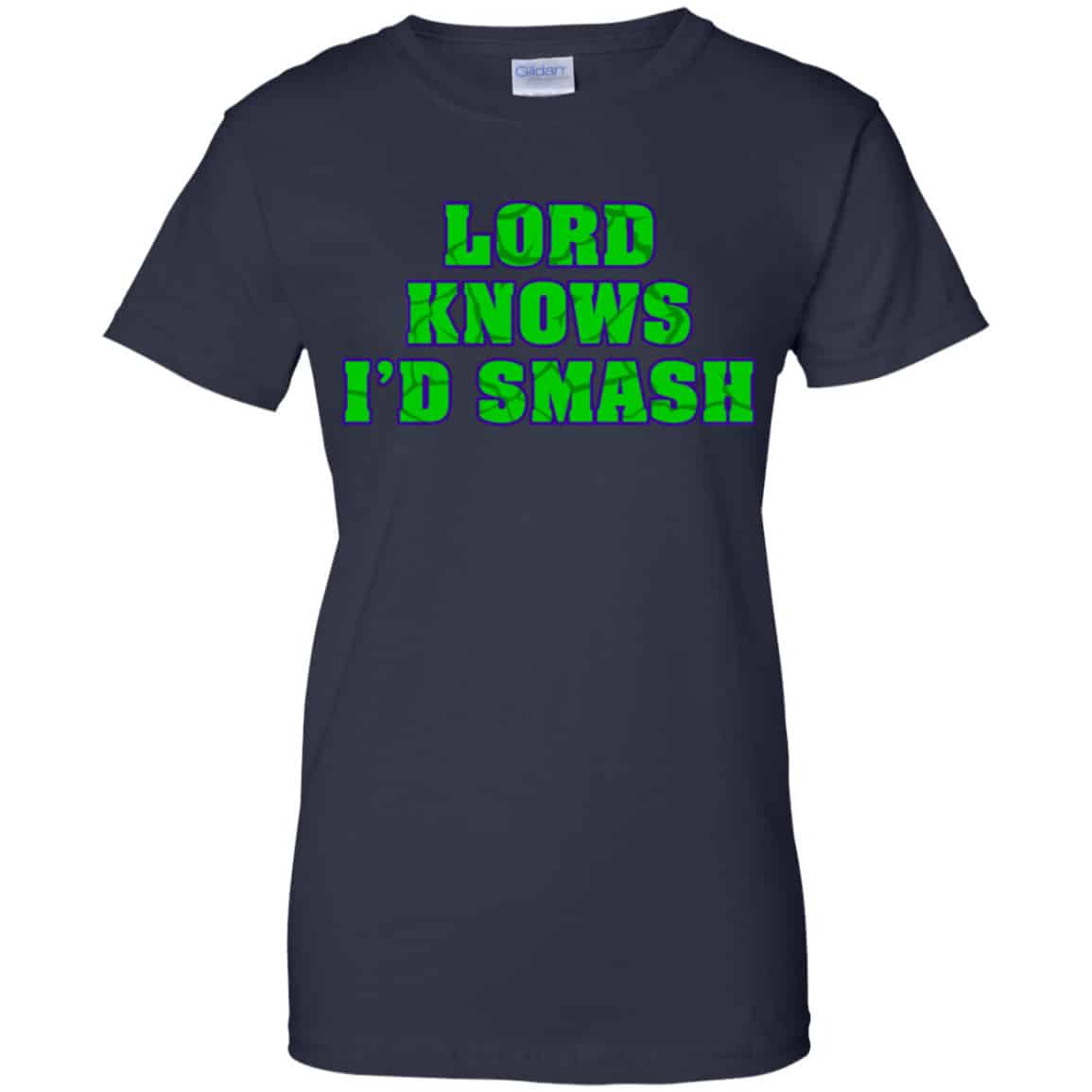 Lord Knows I’d Smash Shirt, Hoodie, Tank