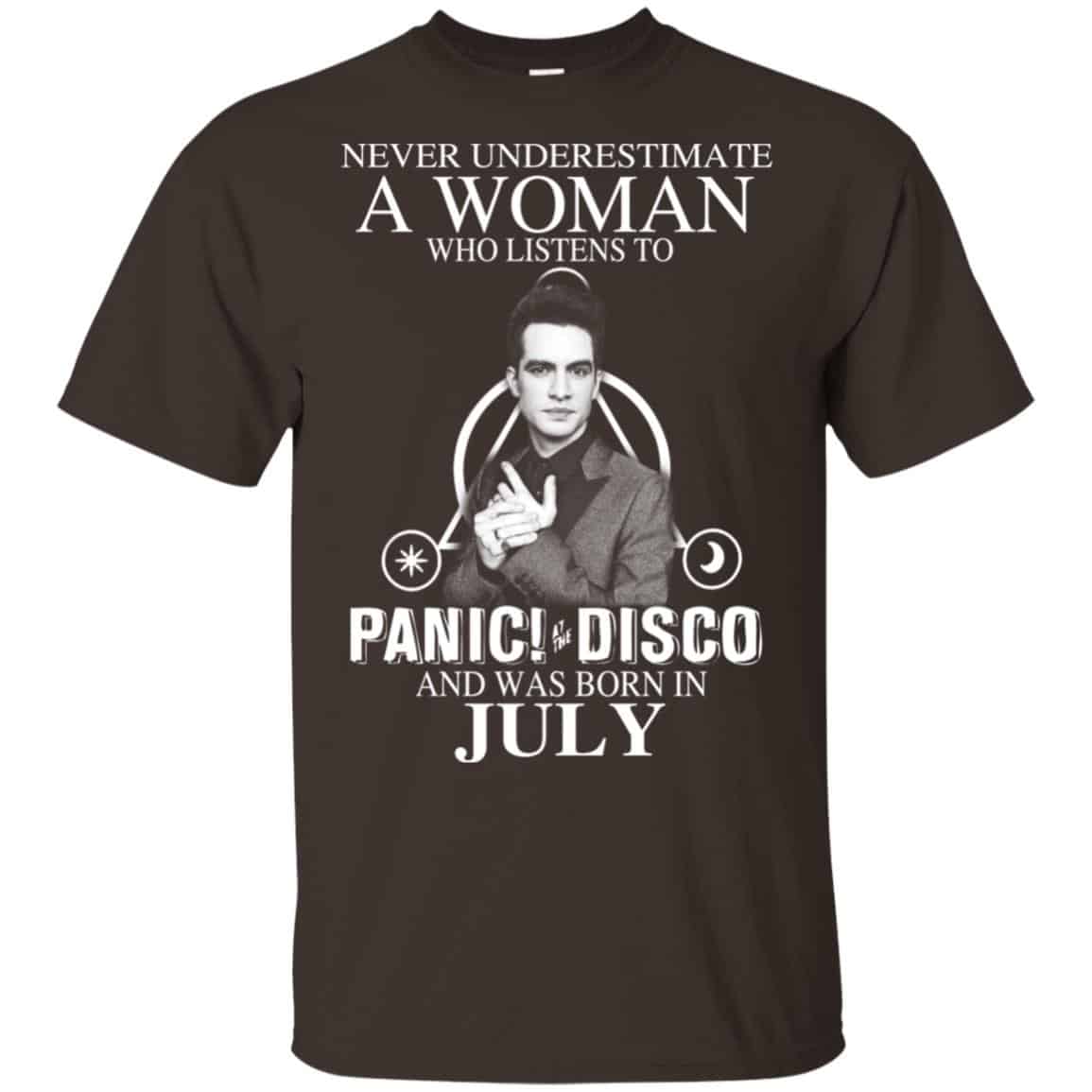 A Woman Who Listens To Panic at the Disco And Was Born In July T-Shirts, Hoodie, Tank