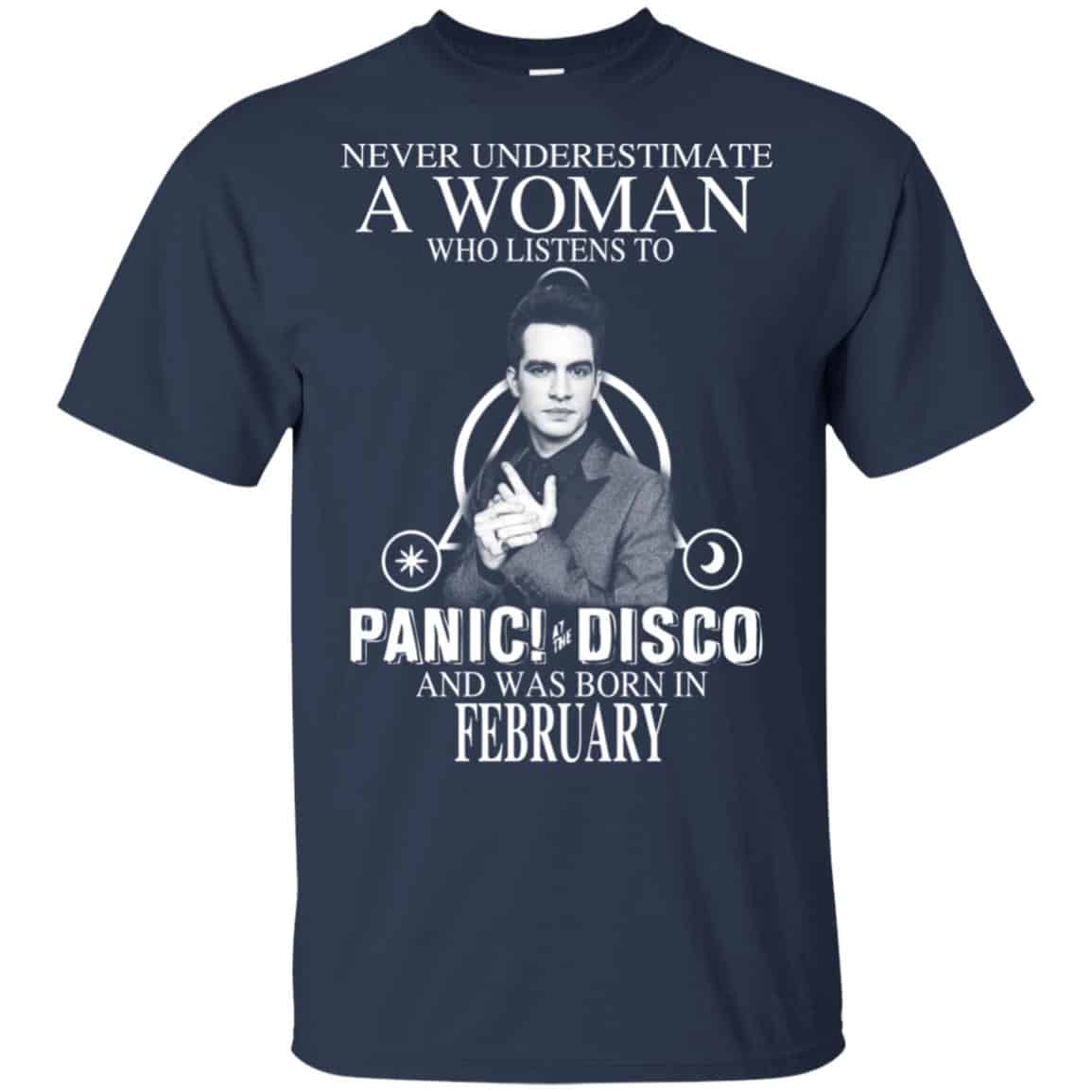 A Woman Who Listens To Panic at the Disco And Was Born In February T-Shirts, Hoodie, Tank
