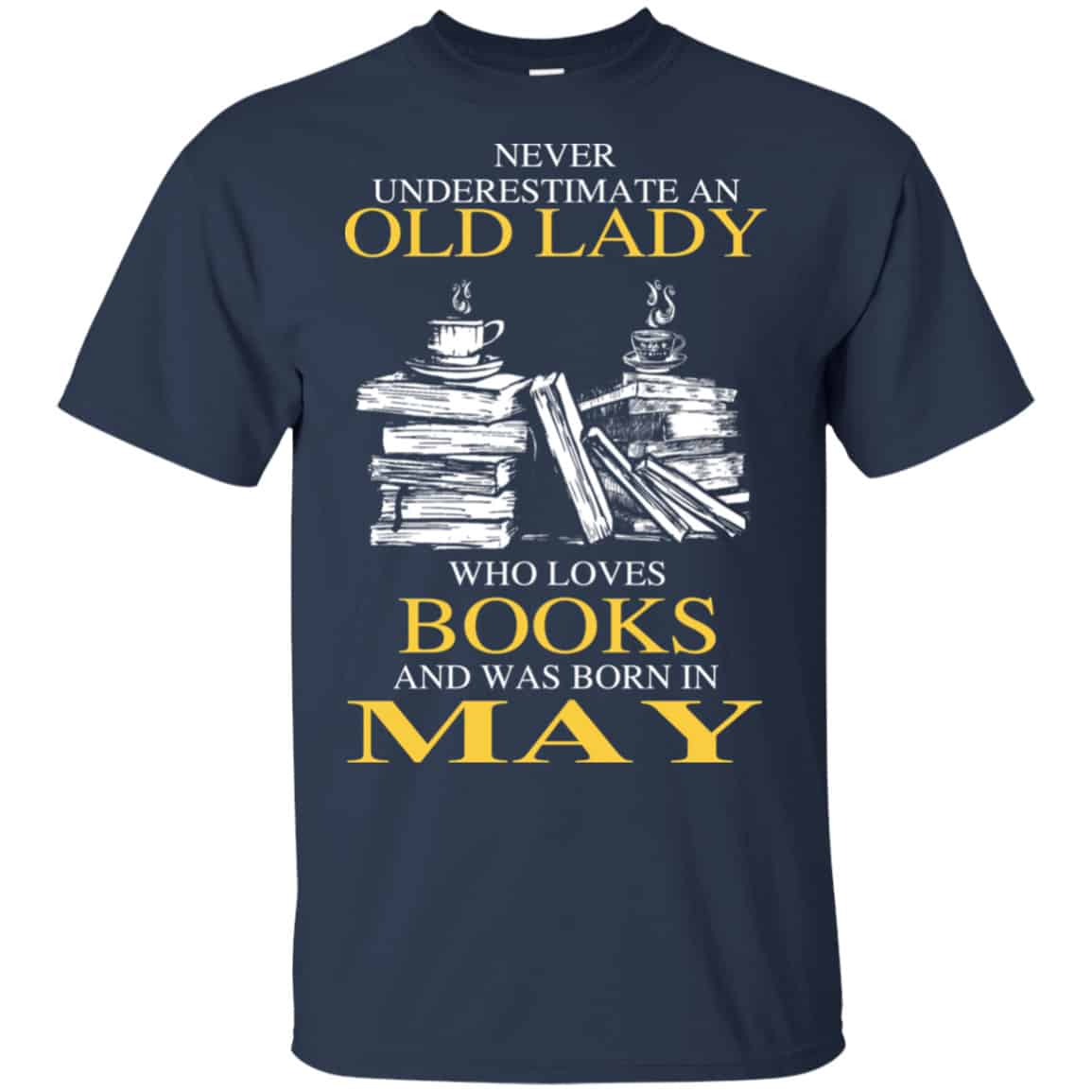 An Old Lady Who Loves Books And Was Born In May Shirt, Hoodie, Tank