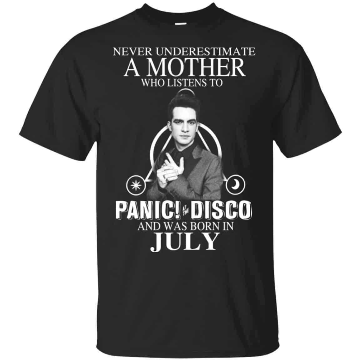 A Mother Who Listens To Panic at the Disco And Was Born In July T-Shirts, Hoodie, Tank