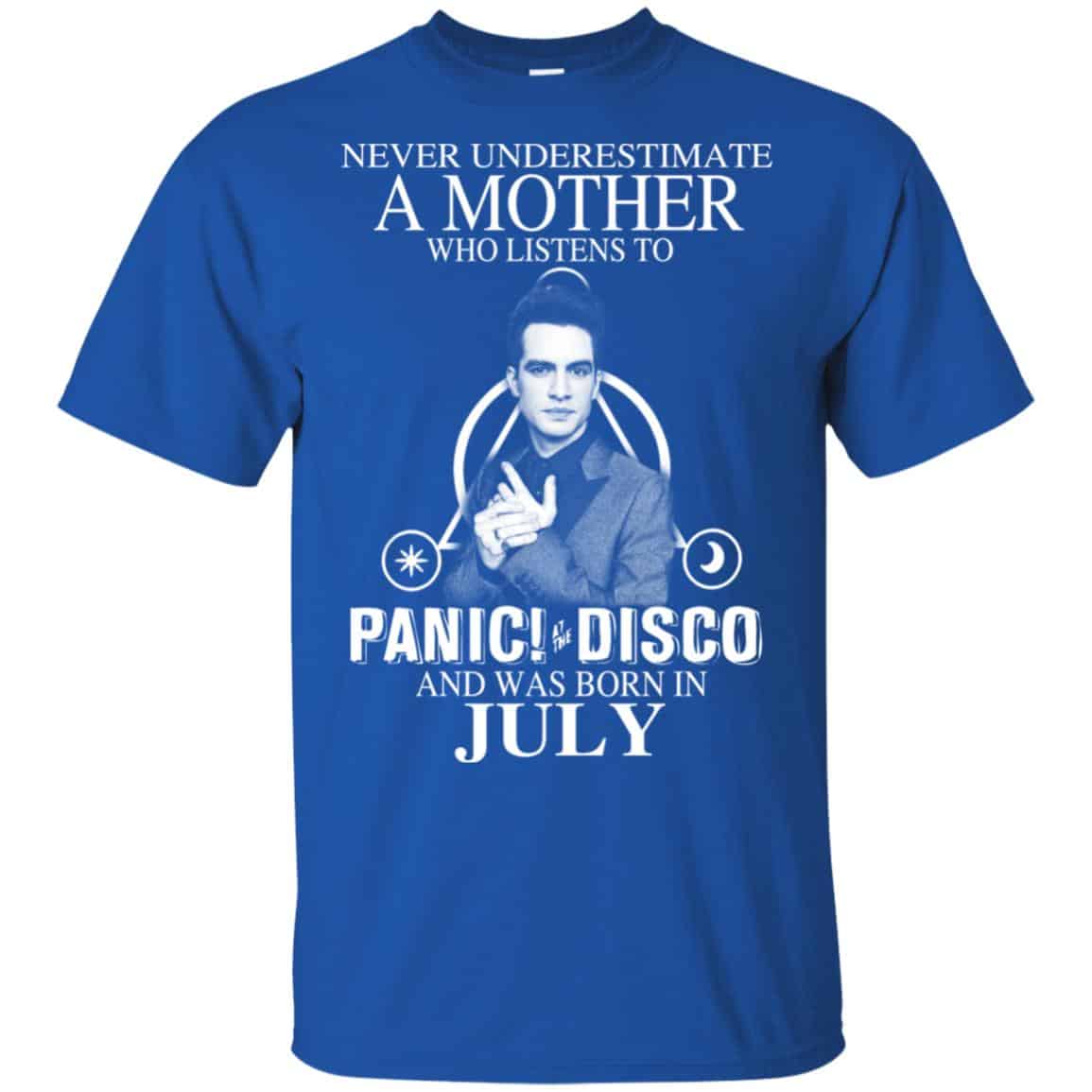 A Mother Who Listens To Panic at the Disco And Was Born In July T-Shirts, Hoodie, Tank