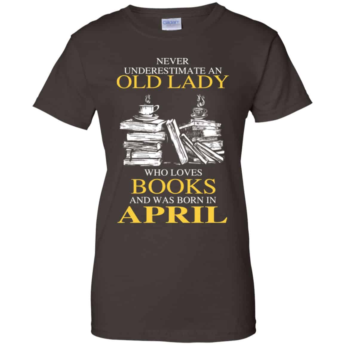 An Old Lady Who Loves Books And Was Born In April Shirt, Hoodie, Tank