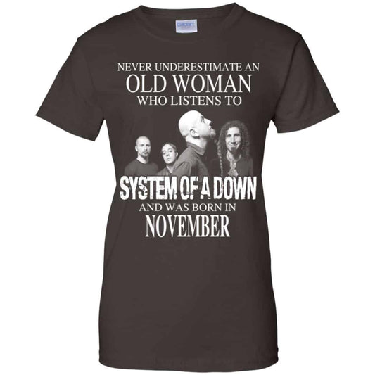 An Old Woman Who Listens To System Of A Down And Was Born In November T-Shirts, Hoodie, Tank