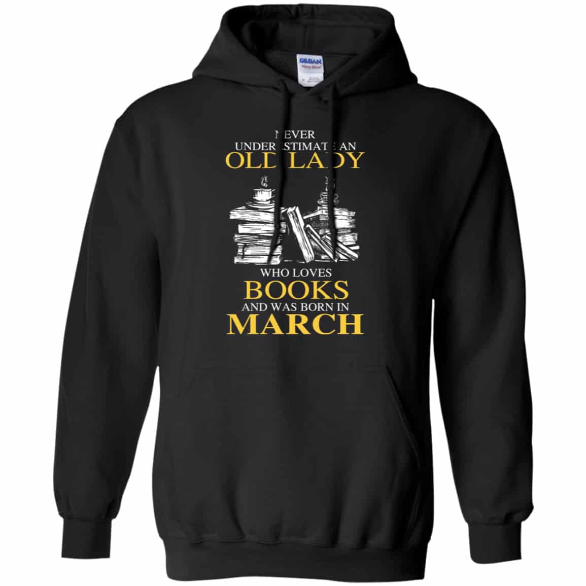 An Old Lady Who Loves Books And Was Born In March Shirt, Hoodie, Tank