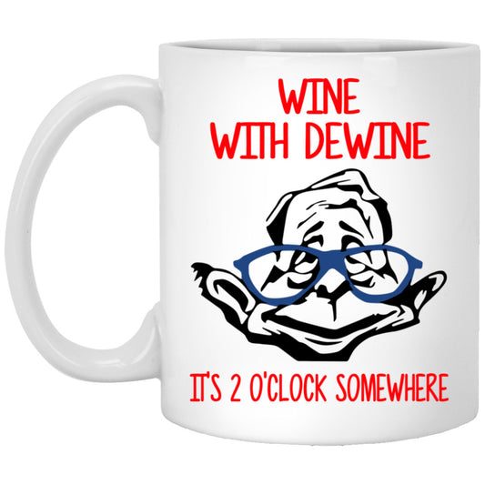 
	Wine With Dewine It’s 2 O’clock Somewhere Mug