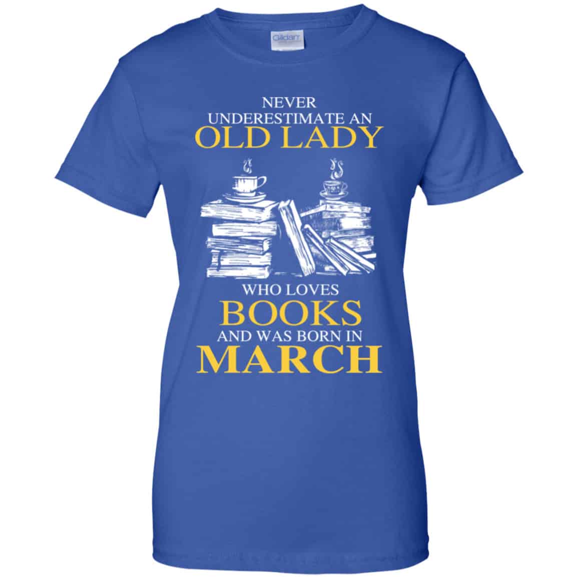 An Old Lady Who Loves Books And Was Born In March Shirt, Hoodie, Tank