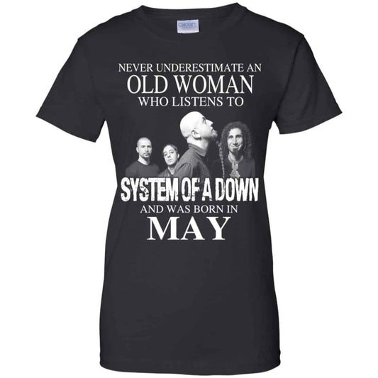 
	An Old Woman Who Listens To System Of A Down And Was Born In May T-Shirts, Hoodie, Tank