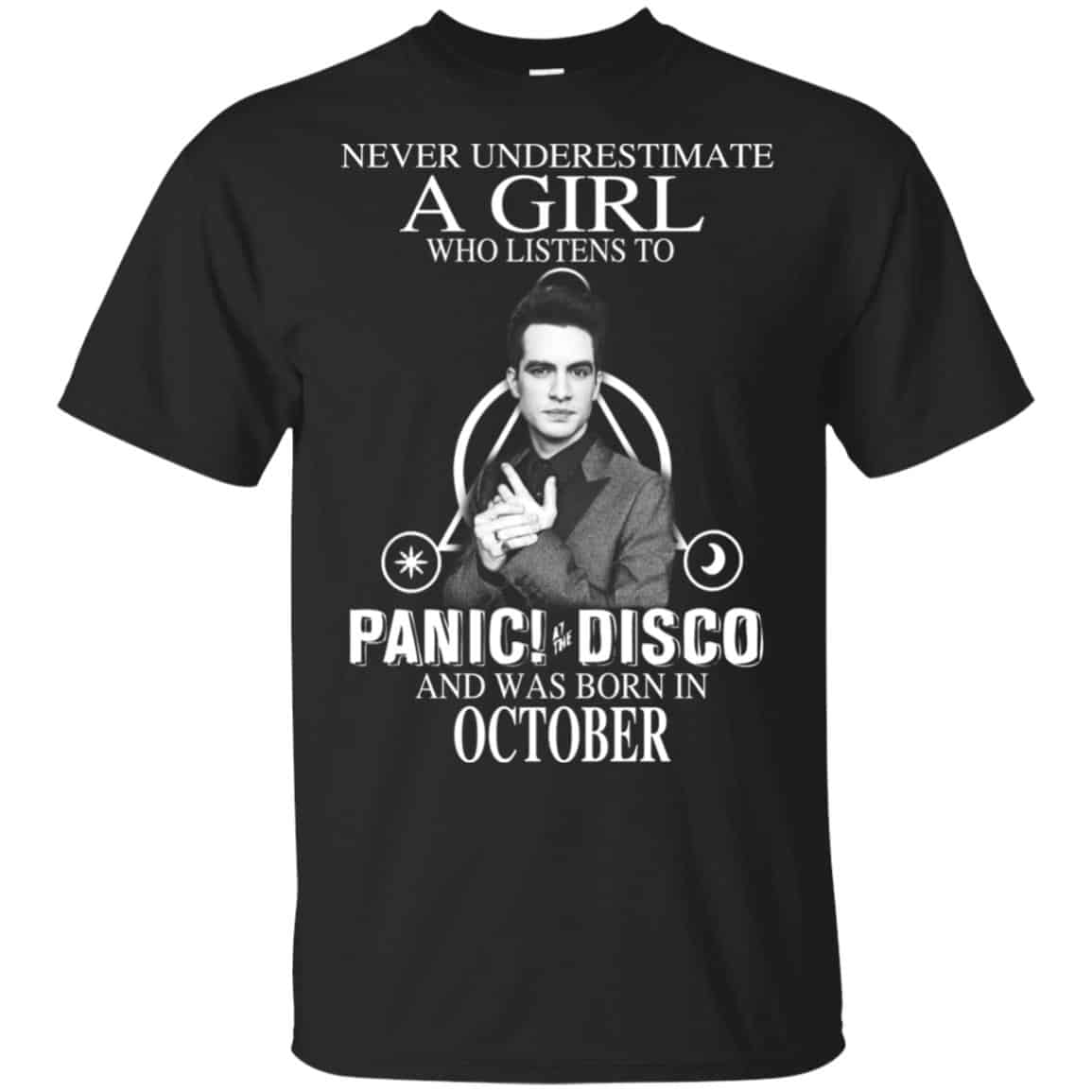 A Girl Who Listens To Panic at the Disco And Was Born In October T-Shirts, Hoodie, Tank