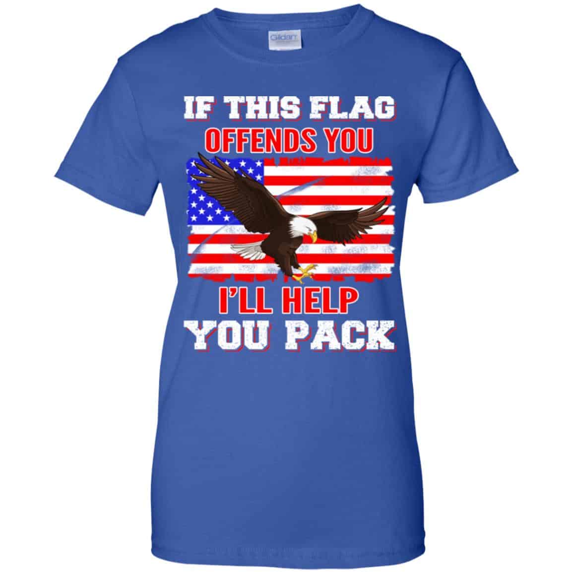 If This Flag Offends You I’ll Help You Pack Shirt, Hoodie, Tank