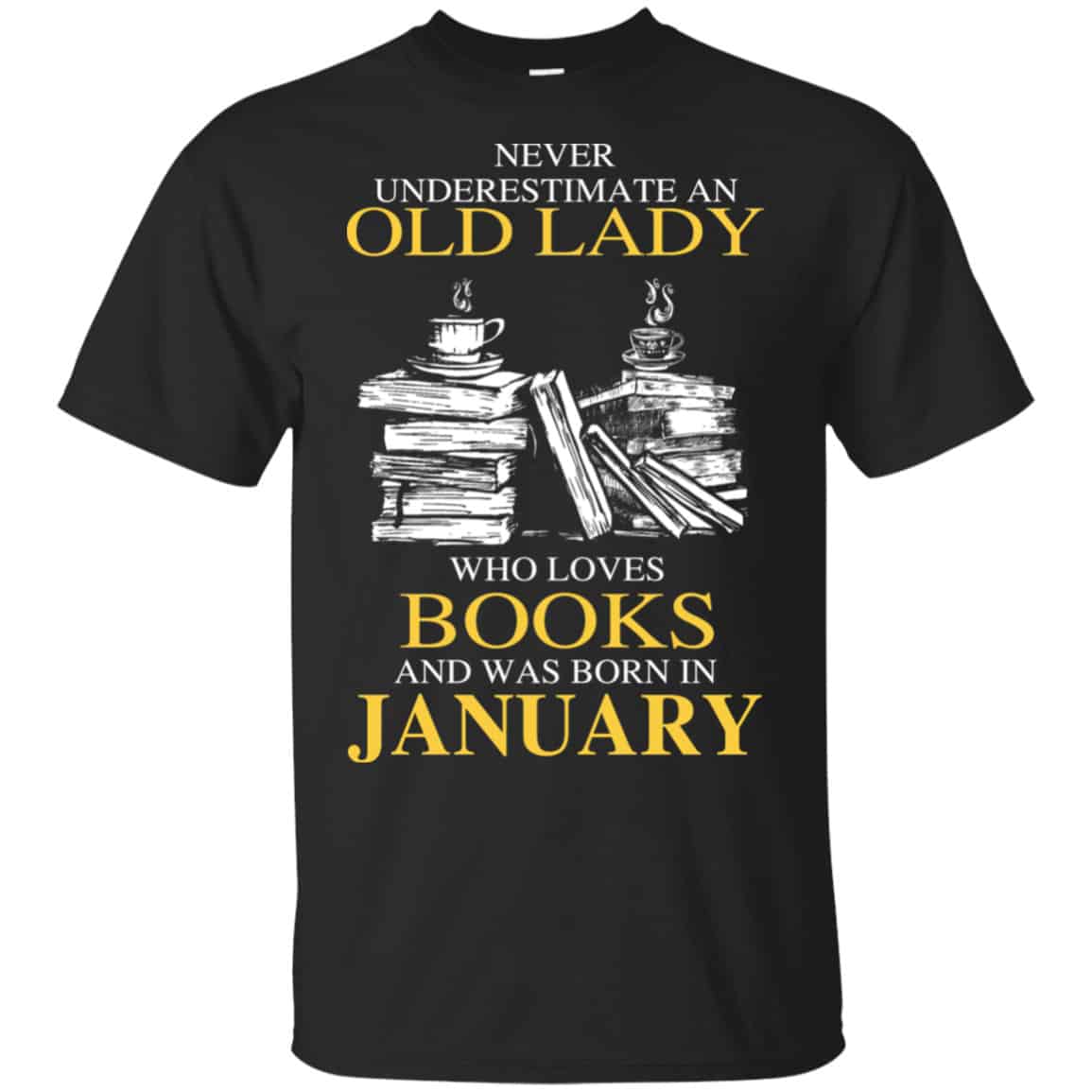 An Old Lady Who Loves Books And Was Born In January Shirt, Hoodie, Tank