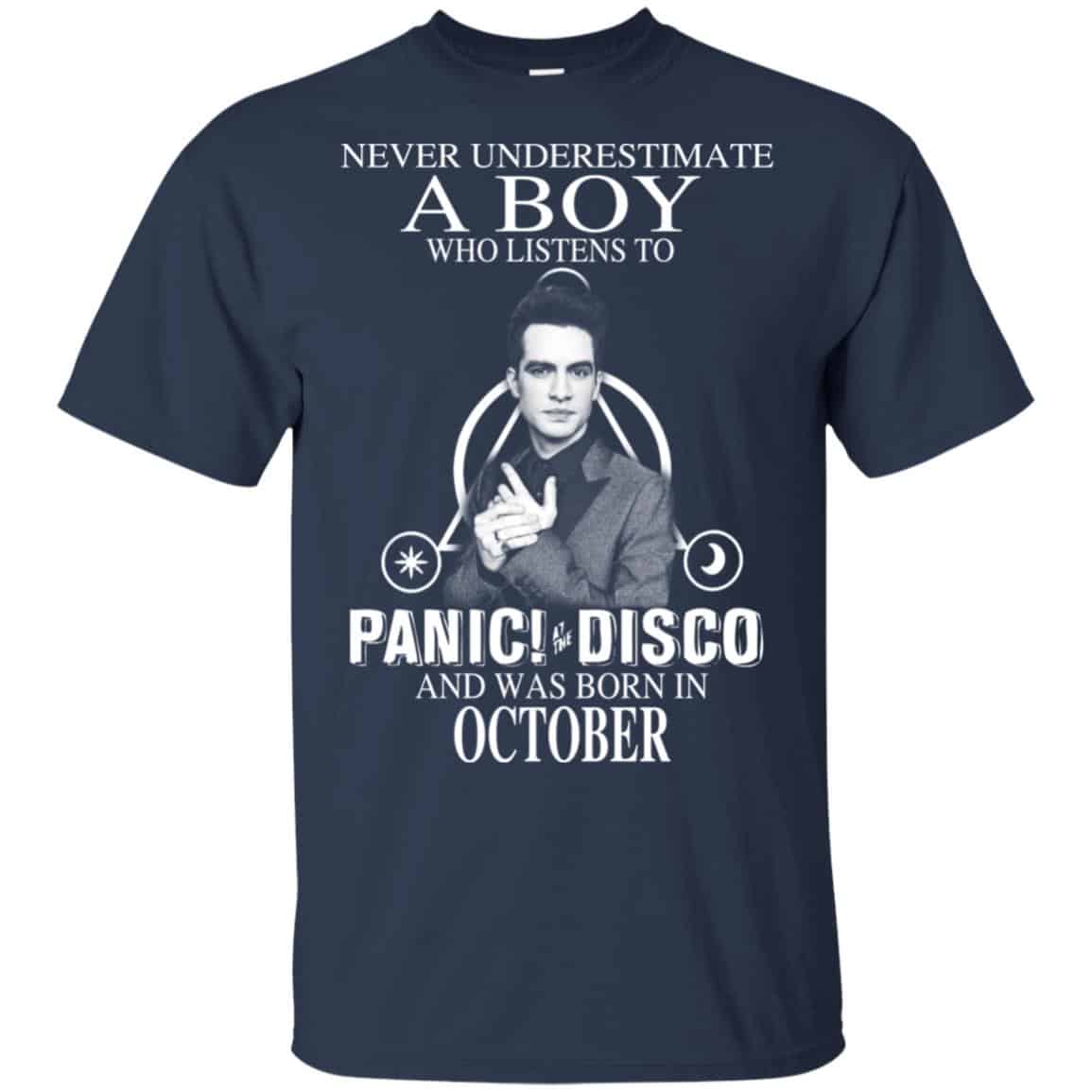 A Boy Who Listens To Panic at the Disco And Was Born In October T-Shirts, Hoodie, Tank