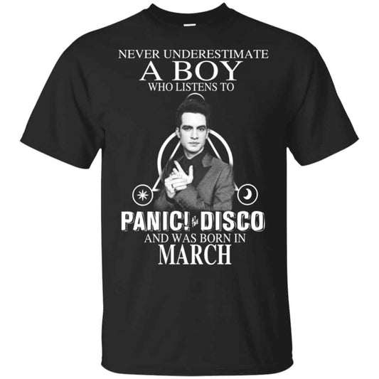 A Boy Who Listens To Panic at the Disco And Was Born In March T-Shirts, Hoodie, Tank