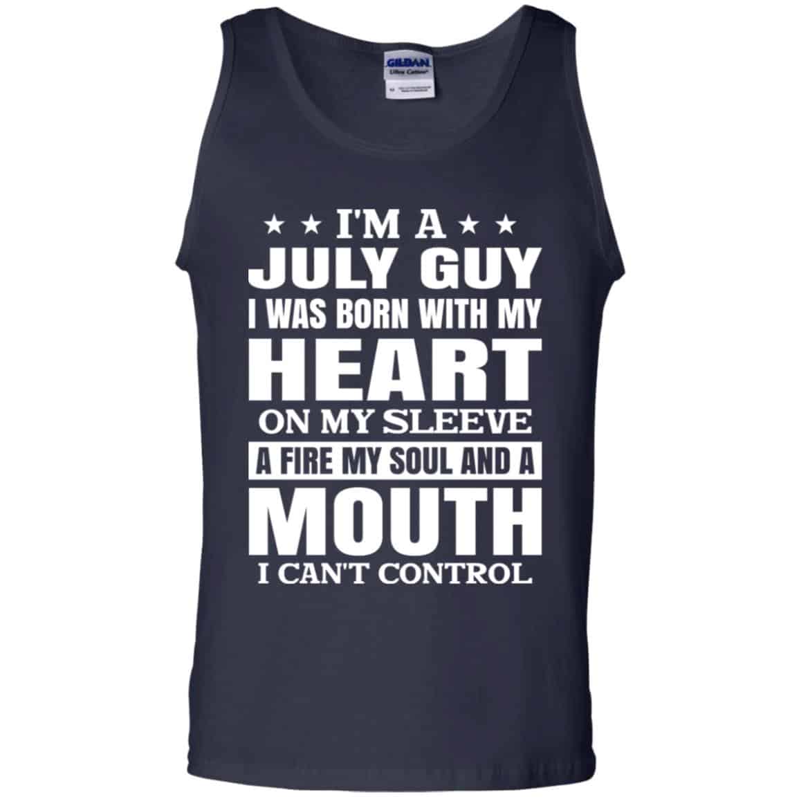 I’m A July Guy I Was Born With My Heart On My Sleeve Shirt, Hoodie, Tank