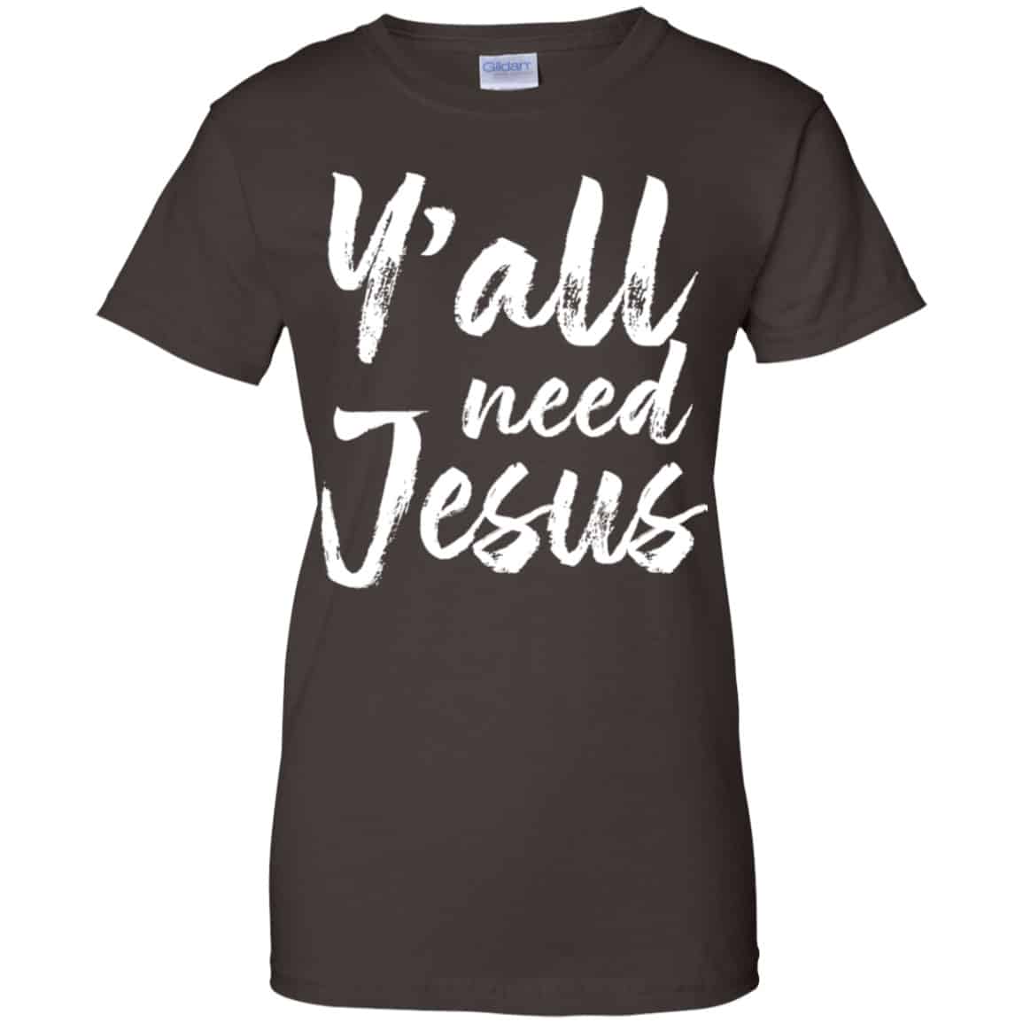 Y’all Need Jesus Shirt, Hoodie, Tank