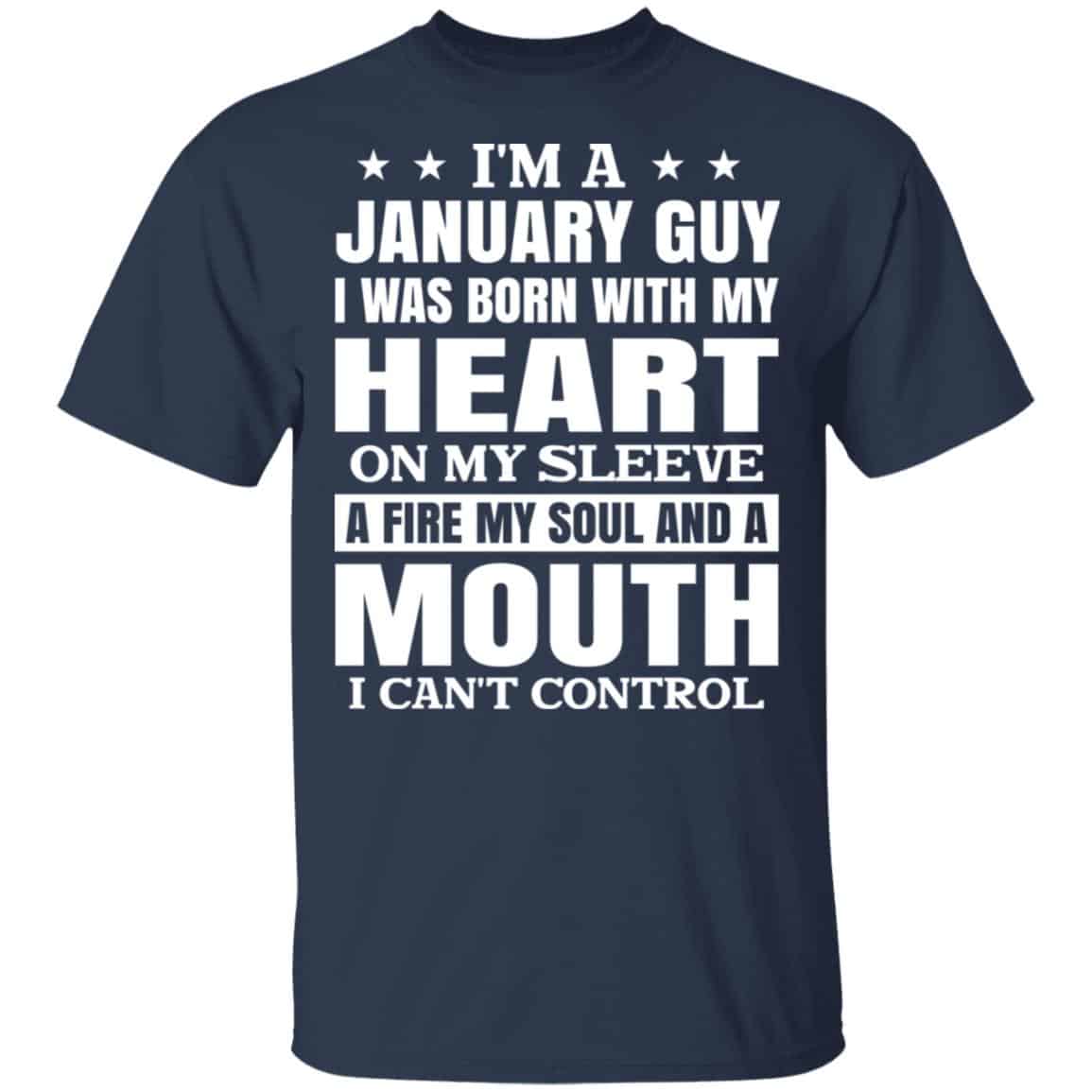 I’m A January Guy I Was Born With My Heart On My Sleeve Shirt, Hoodie, Tank