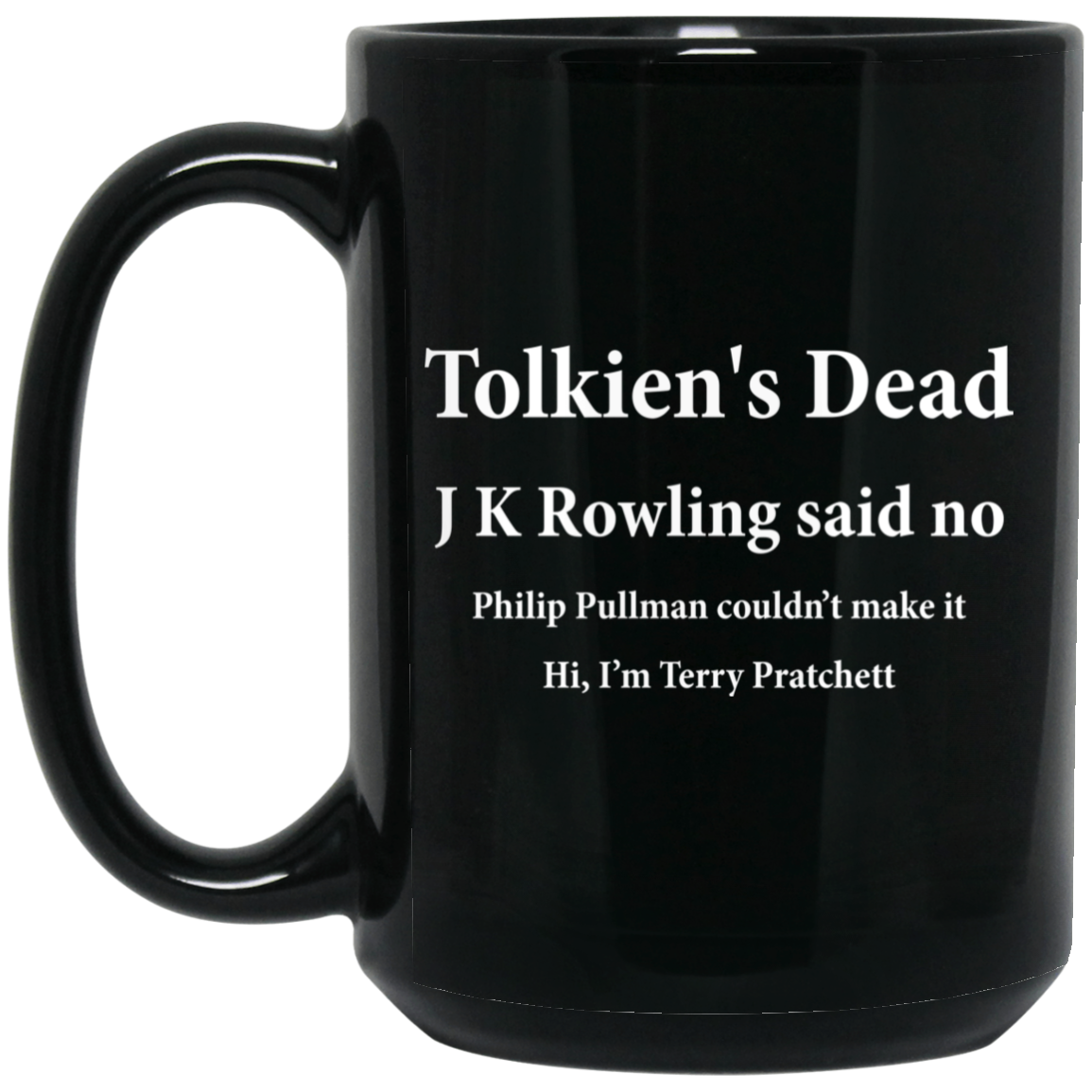 Tolkien’s Dead J K Rowling Said No Mug