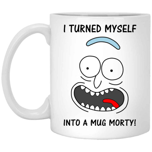 
	Rick And Morty: I Turned Myself Into A Mug Morty Mug