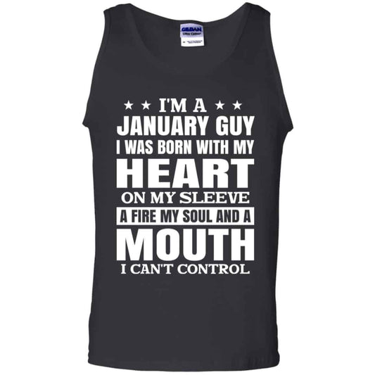 I’m A January Guy I Was Born With My Heart On My Sleeve Shirt, Hoodie, Tank