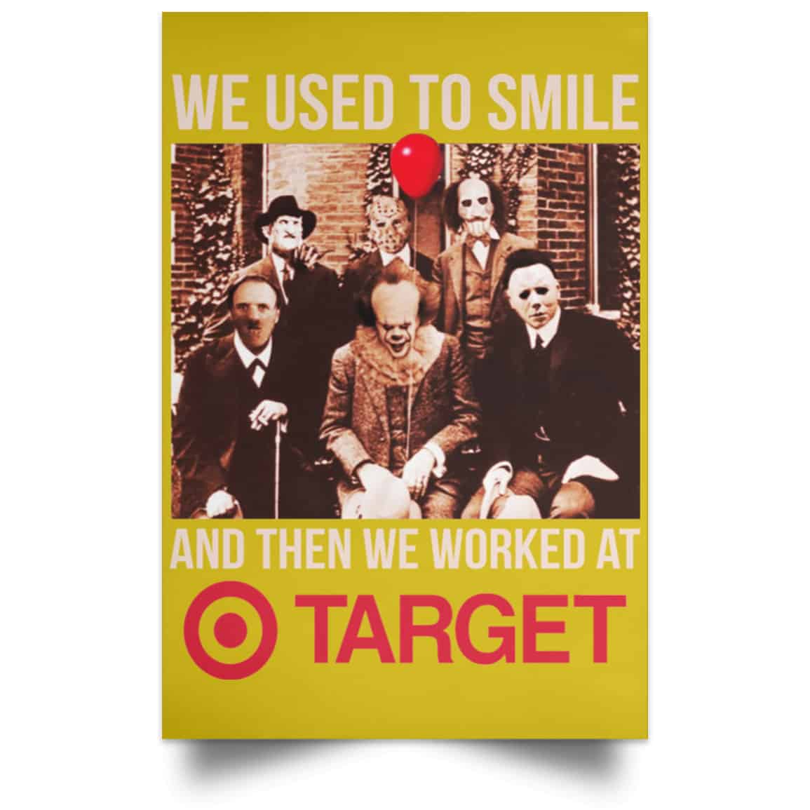 We Used To Smile And Then We Worked At Target Posters