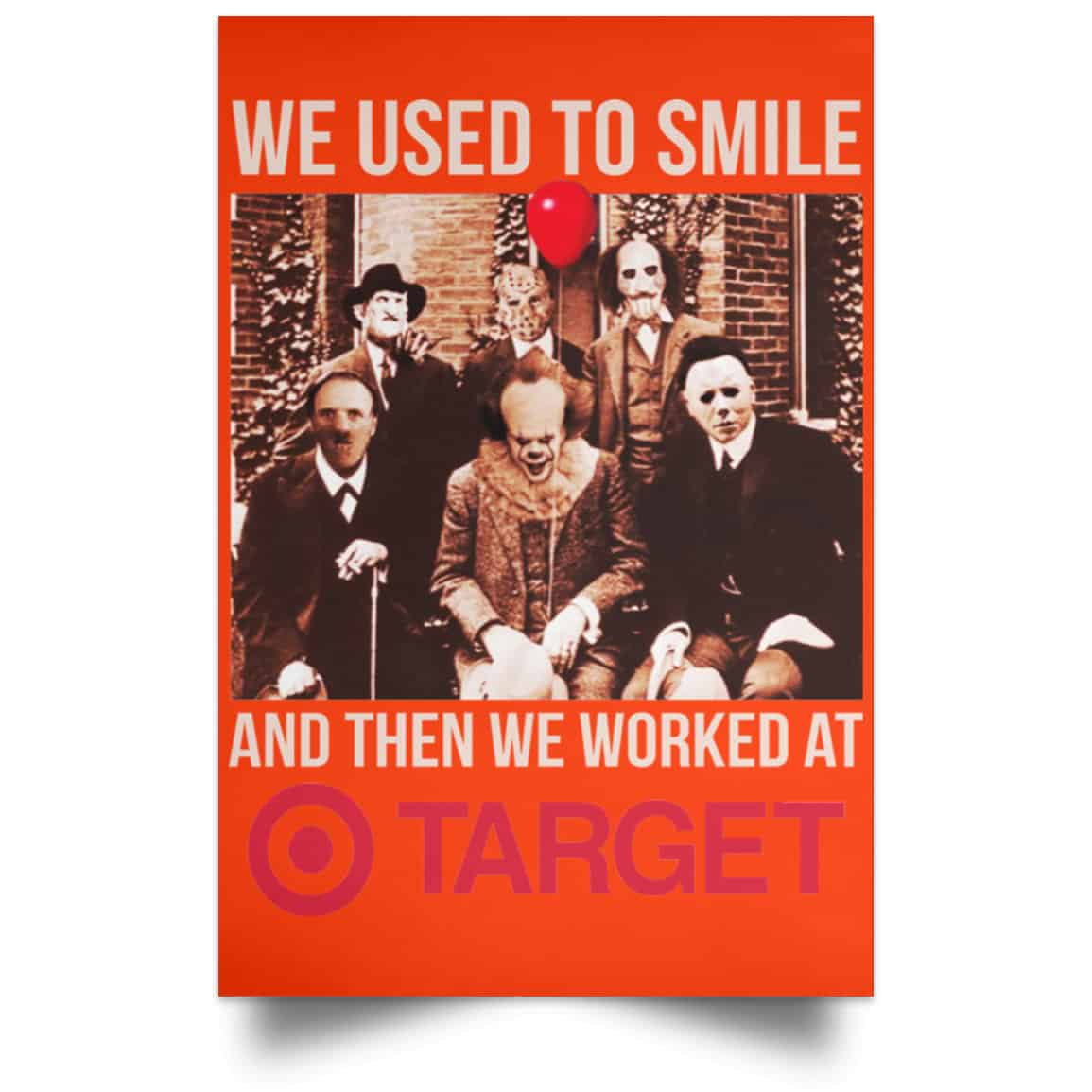 We Used To Smile And Then We Worked At Target Posters