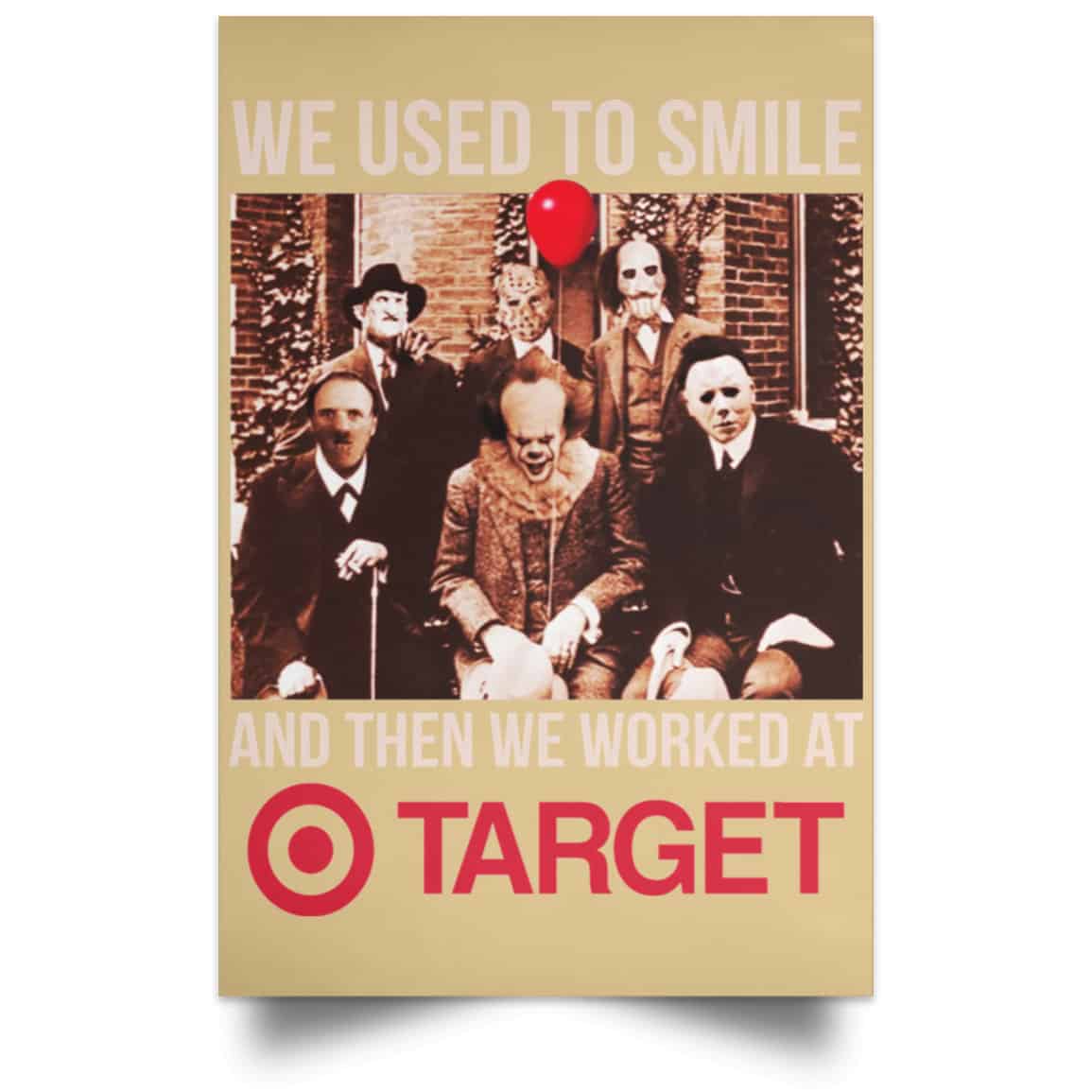 We Used To Smile And Then We Worked At Target Posters
