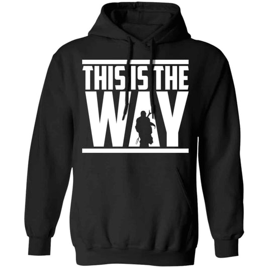 This Is The Way Shirt, Hoodie, Tank