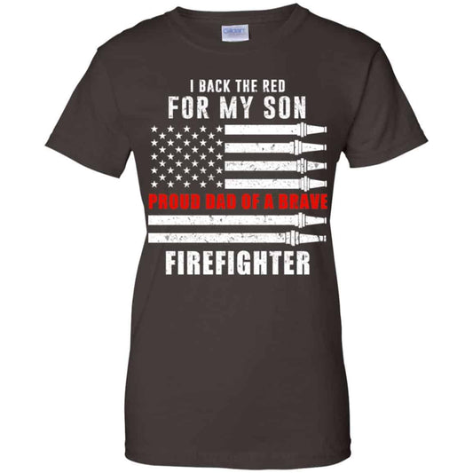 I Back The Red For My Son Proud Dad Of A Brave Firefighter T-Shirts, Hoodie, Tank