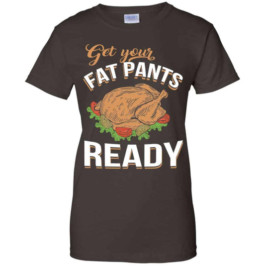 Get Your Fat Pants Ready Funny Thanksgiving T-Shirts, Hoodie, Tank