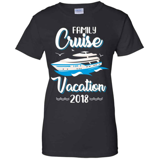 
	Family Cruise Vacation Trip Cruise Ship 2018 T-Shirts, Hoodie, Tank