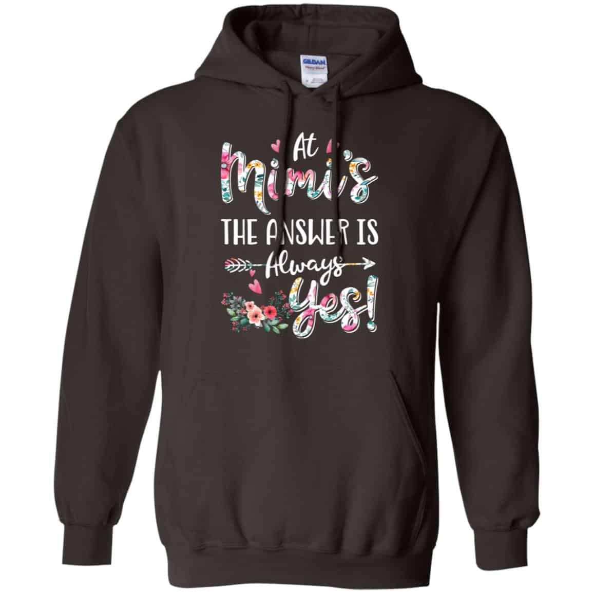 At Mimi’s The Answer Is Always Yes Floral Mother’s Day Gift T-Shirts, Hoodie, Tank